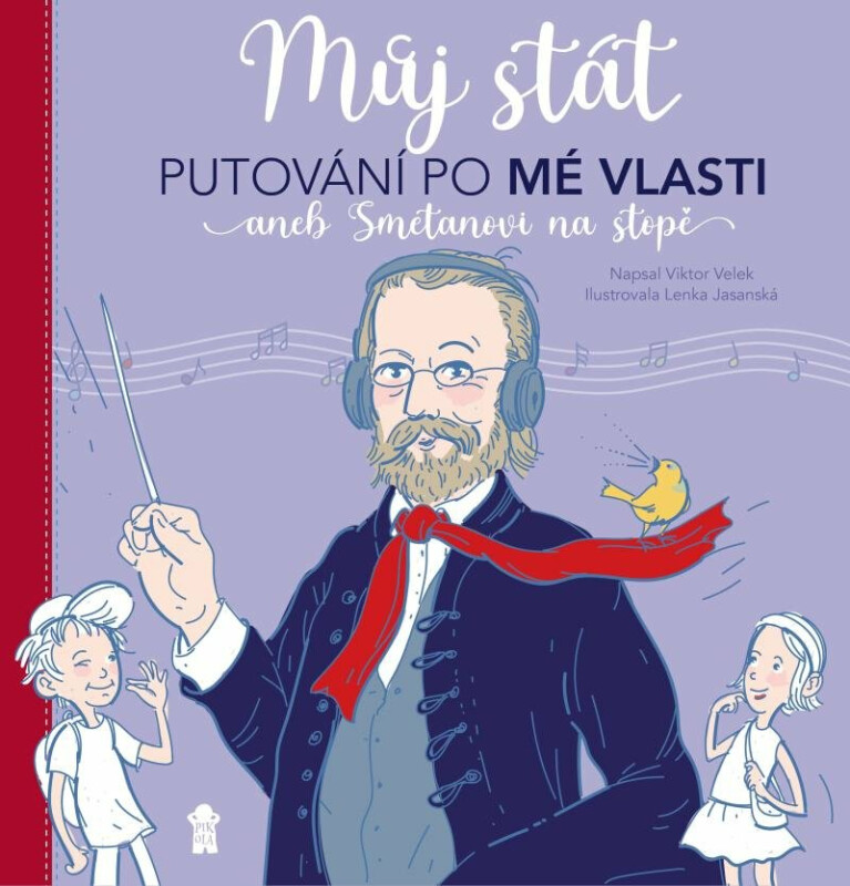 Putování po Mé vlasti aneb Smetanovi na stopě