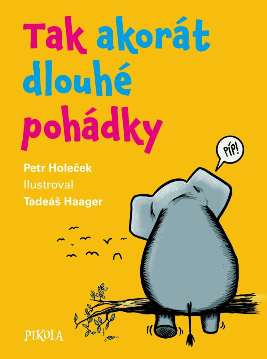 Tak akorát dlouhé pohádky