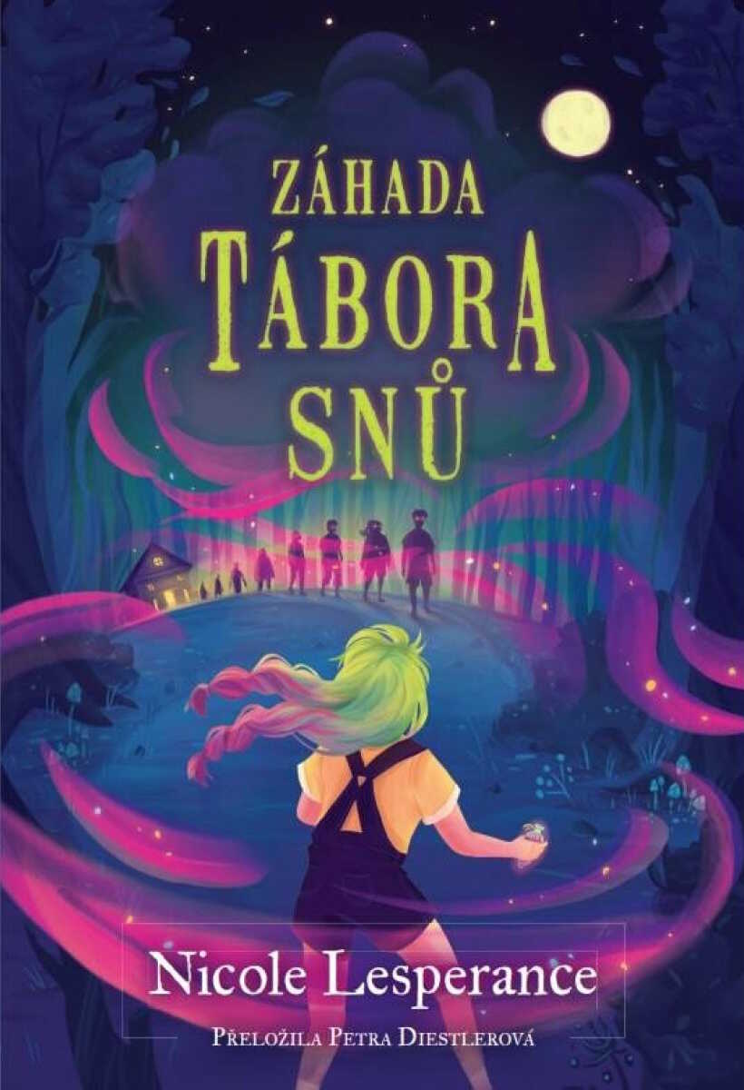 Záhada tábora snů